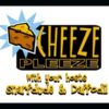 Cheeze Pleeze